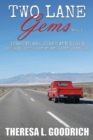 Two Lane Gems, Vol. 1 : Turkeys Are Jerks and Other Observations from an American Road Trip - Book