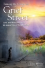 Turning the Corner on Grief Street: Loss and Bereavement as a Journey of Awakening - Book