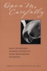 Open Me Carefully : Emily Dickinson's Intimate Letters to Susan Huntington Dickinson - Book