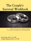The Couple's Survival Workbook : What You Can Do To Reconnect With Your Parner and Make Your Marriage Work - Book