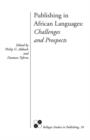 Publishing in African Languages : Challenges and Prospects - Book