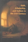 Faith, Scholarship, and Culture in the 21st Century - Book