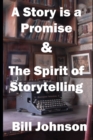 A Story is a Promise & The Spirit of Storytelling - Book
