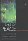 For the Sake of Peace : A Buddhist Perspective for the 21st Century - Book