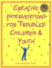 Creative Interventions for Troubled Children & Youth - Book