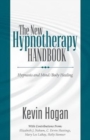 New Hypnotherapy Handbook : Hypnosis and Mind Body Healing - Book