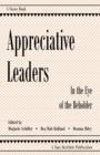 Appreciative Leaders : In the Eye of the Beholder - Book