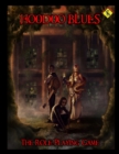 Hoodoo Blues the Role Playing Game - Book