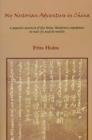 My Nestorian Adventure in China: Account of the Holm-Nestorian Expedition - Book