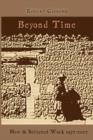 Beyond Time : New and Selected Work 1977-2007 - Book