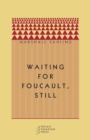 Waiting for Foucault, Still - Book
