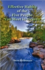 Effective Habits of the Five People You Meet in Heaven - Book