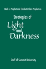 Strategies of Light and Darkness : Teachings from the Messengers at Maitreya's Mystery School - Book