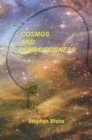 Cosmos and Consciousness : Quantum Computers, Superstrings, Programming, Egypt, Quarks, Mind Body Problem, and Turing Machines - Book