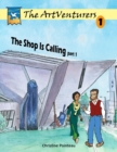 The ArtVenturers Workbook 1; The Shop Is Calling pt 1 - Book