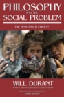 Philosophy and the Social Problem : The Annotated Edition - Book