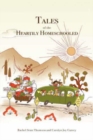 Tales of the Heartily Homeschooled - Book