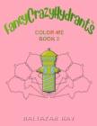 FancyCrazyHydrants Color-Me Book 3 - Book