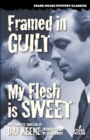 Framed in Guilt / My Flesh Is Sweet - Book