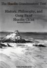 The Shaolin Grandmasters' Text : History, Philosophy, and Gung Fu of Shaolin Ch'an - Book