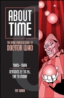 About Time 6: The Unauthorized Guide to Doctor Who (Seasons 22 to 26, the TV Movie) - Book