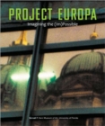 Project Europa : Imaginging the (im)Possible - Book