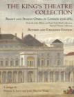 The King’s Theatre Collection : Ballet and Italian Opera in London, 1706–1883, Revised and Expanded Edition - Book