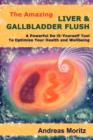 The Amazing Liver & Gallbladder Flush - Book