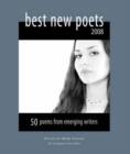 Best New Poets 2008 : 50 Poems from Emerging Writers - Book