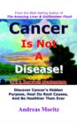 Cancer Is Not A Disease - It's A Survival Mechanism - Book