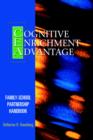 The Cognitive Enrichment Advantage Family-School Partnership Handbook - Book