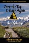 Over the Top & Back Again : Hiking X the Alps - Book