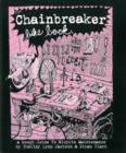 The Chainbreaker Bike Book : A Rough Guide to Bicycle Maintenance - Book