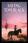 Saving Tom Black - A Jake Silver Adventure - Book