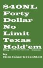 Forty Dollar No Limit Texas Hold'em Ring and Tournament Games - Book