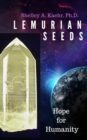 Lemurian Seeds : Hope for Humanity - Book