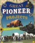 Great Pioneer Projects - Book