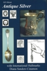 All About Antique Silver : with International Hallmarks - Book