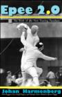 Epee 2.0 : The Birth of the New Fencing Paradigm - Book