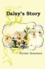 Daisy's Story : Daisy's Adventures Set #1, Book 1 - Book
