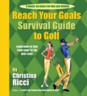 Reach Your Goals Survival Guide to Golf - Book