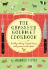 The Grassfed Gourmet Cookbook 2nd ed : Healthy Cooking & Good Living with Pasture-Raised Foods - Book