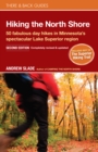 Hiking the North Shore : 50 fabulous day hikes in Minnesota's spectacular Lake Superior region - Book