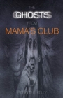 The Ghosts from Mama's Club - Book