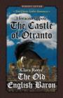 The Castle of Otranto and The Old English Baron : Two Classic Gothic Romances in One Volume (Reader's Edition) - Book