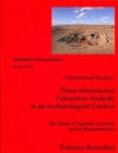 Three-dimensional Volumetric Analysis in an Archaeological Context : The Palace of Tupkish at Urkesh and its Representation (Urkesh/Mozan Studies 6) - Book
