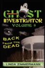 Ghost Investigator Volume 9 Back from the Dead - Book