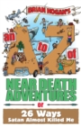 An A to Z of Near-Death Adventures - Book