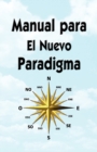 Manual Para El Nuevo Paradigma - Book