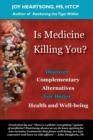 Is Medicine Killing You? - Book